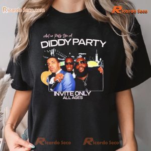 Ain't No Party Like A Diddy Party Invite Only All Ages Graphic Unisex T-shirt, Classic Men Shirt a