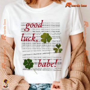 Chappell Roan Good Luck Babe Graphic Unisex Shirt, V-neck Ladies, Classic Men Shirt a