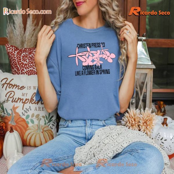 Christen Press 23 Coming Back Like A Flower In Spring Gift For Fan Unisex T-shirt, Hoodie, Long Sleeve a