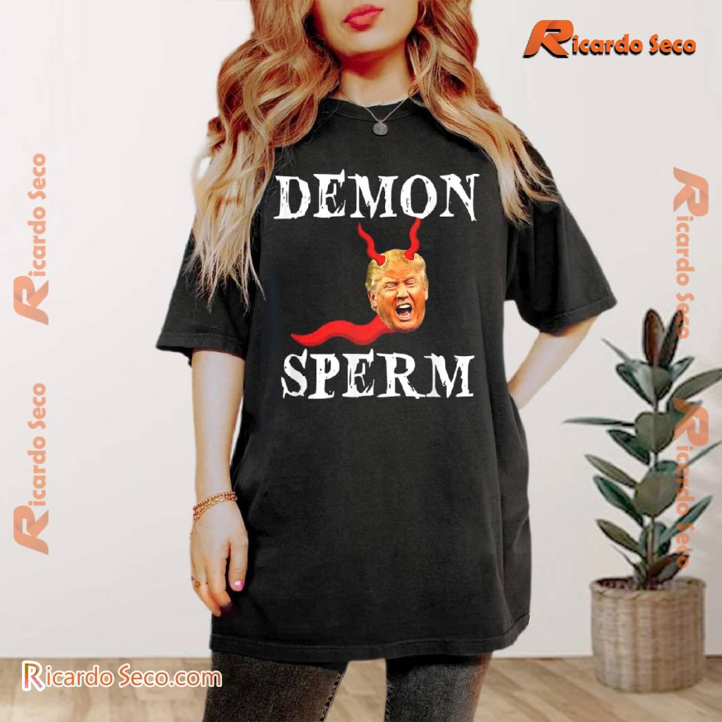 Demon Sperm Donald Trump Graphic Comfort Color Unisex T-shirt, Classic Men Shirt Demon Sperm Donald Trump Graphic Comfort Color Unisex T-shirt, Classic Men Shirt