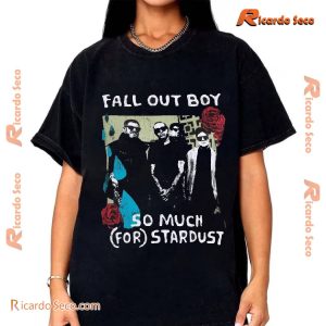 Fall Out Boy So Much (For) Stardust Group Photo Boyfriend Fit Girls Unisex T-shirt, Classic Men Shirt