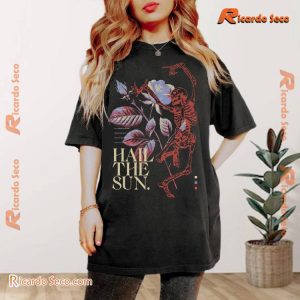 Hail The Sun Floral Skull Graphic Unisex T-shirt, Gift For Fan Shirt, Hoodie, Long Sleeve a