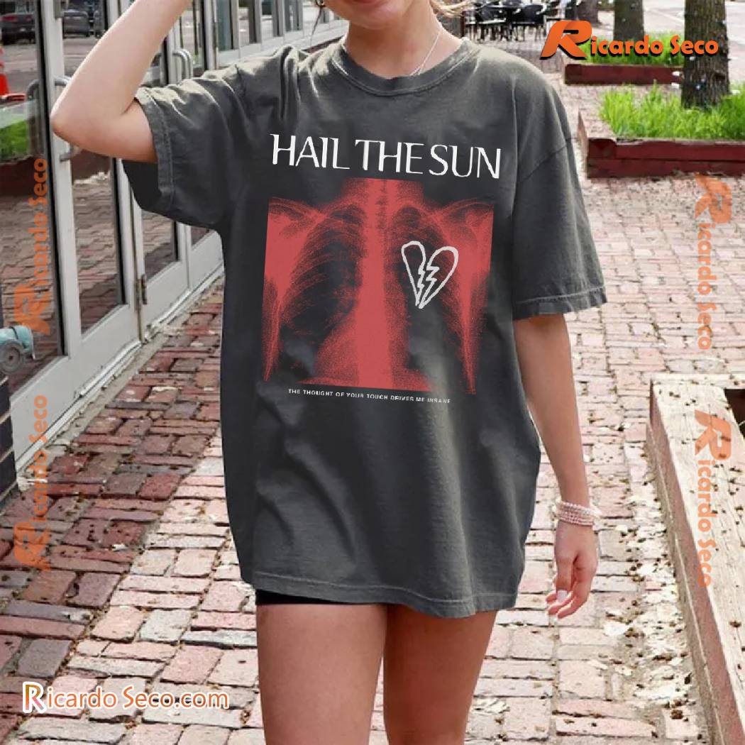 Hail The Sun Mind Rider Song Lyrics The Thought Of Your Touch Drives Insane Graphic Unisex T-shirt, V-neck Ladies b Hail The Sun Mind Rider Song Lyrics The Thought Of Your Touch Drives Insane Graphic Unisex T-shirt, V-neck Ladies b