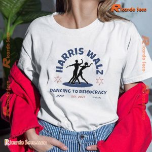 Harris Waltz, Harris Waltz Shirt, Harris Waltz 2024 T Shirt, Election 2024, Madam President Kamala Rally, Waltz, Dancing To Democracy, Gift For Fan Unisex Shirt, V-neck Ladies a