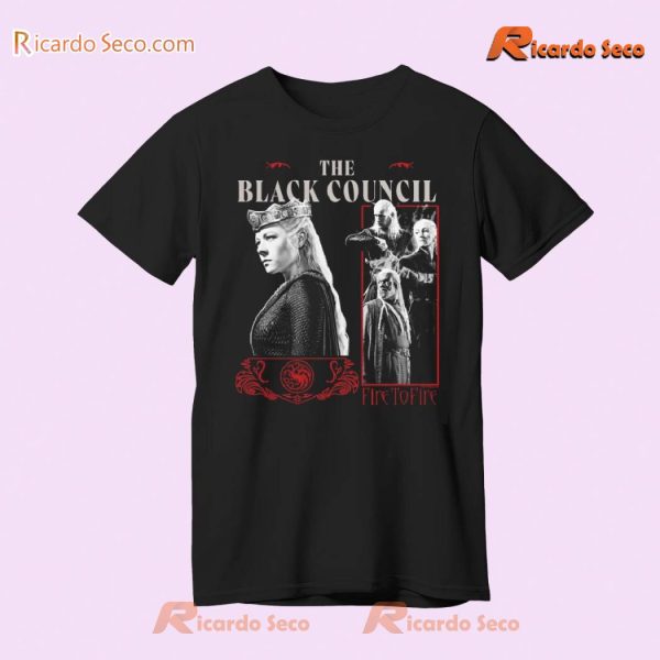 House Of The Dragon Fire To Fire The Black Council Graphic Unisex T-shirt, Gift For Movie Fan Shirt