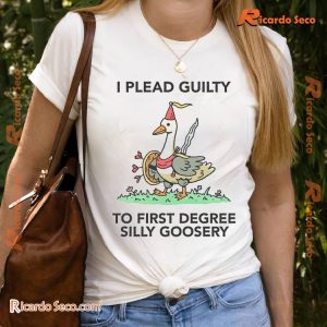 I Plead Guilty To First Degree Silly Goosery Graphic Vintage Unisex Tee, Men Shirt, Hoodie, Long Sleeve