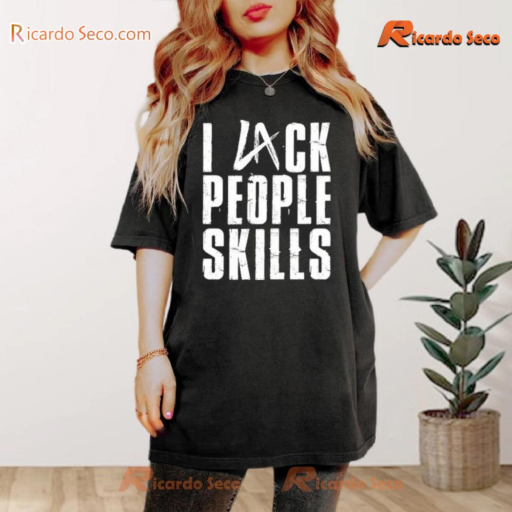 LA Knight I Lack People Skills Graphic Unisex T-shirt, Classic Men Shirt LA Knight I Lack People Skills Graphic Unisex T-shirt, Classic Men Shirt