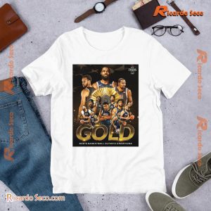 Men's Basketball Olympic Champions Again Bringing Home The Gold Medal Gift For Fan Unisex T-shirt