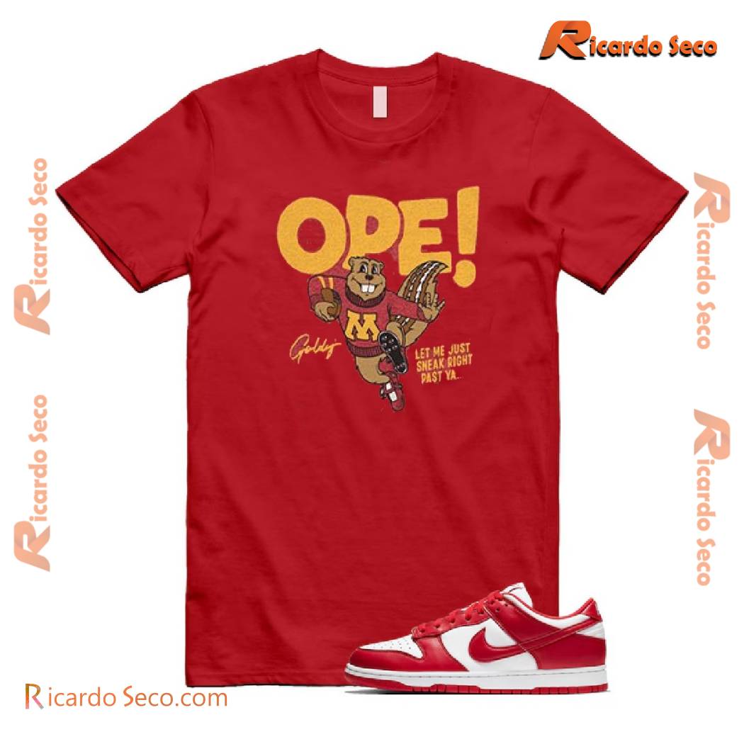 Minnesota Golden Gophers Football Ope Let Me Just Sneak Right Past Ya.. Unisex T-shirt, Classic Men Shirt Minnesota Golden Gophers Football Ope Let Me Just Sneak Right Past Ya.. Unisex T-shirt, Classic Men Shirt