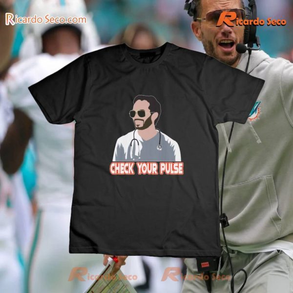 Nfl Miami Dolphins Mike Mcdaniel "Check Your Pulse" Unisex T-shirt, Women's V-neck