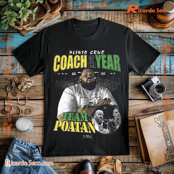 Plinio Cruz Coach Of The Year Team Poatan Graphic Unisex T-shirt, Classic Men Shirt