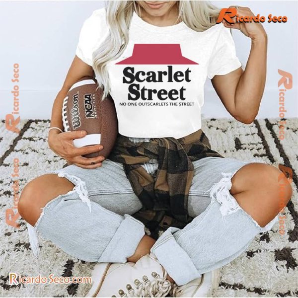 Scarlet Street No One Outscarlets The Street Graphic Shirt, Gift For Fan Classic Men Shirt