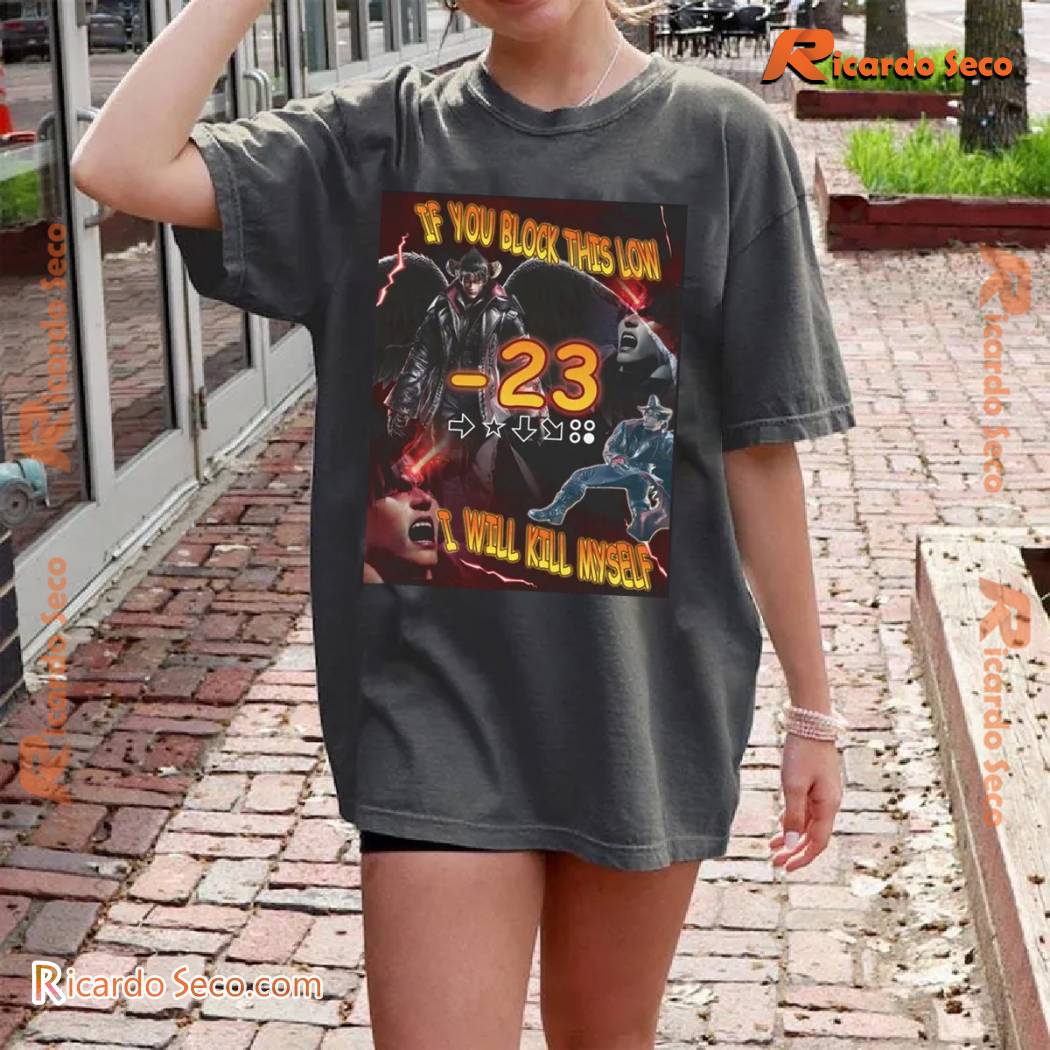 Tekken 8 Devil Jin If You Block This Low I Will Kill Myself Graphic Unisex T-shirt, Classic Men Shirt b Tekken 8 Devil Jin If You Block This Low I Will Kill Myself Graphic Unisex T-shirt, Classic Men Shirt b