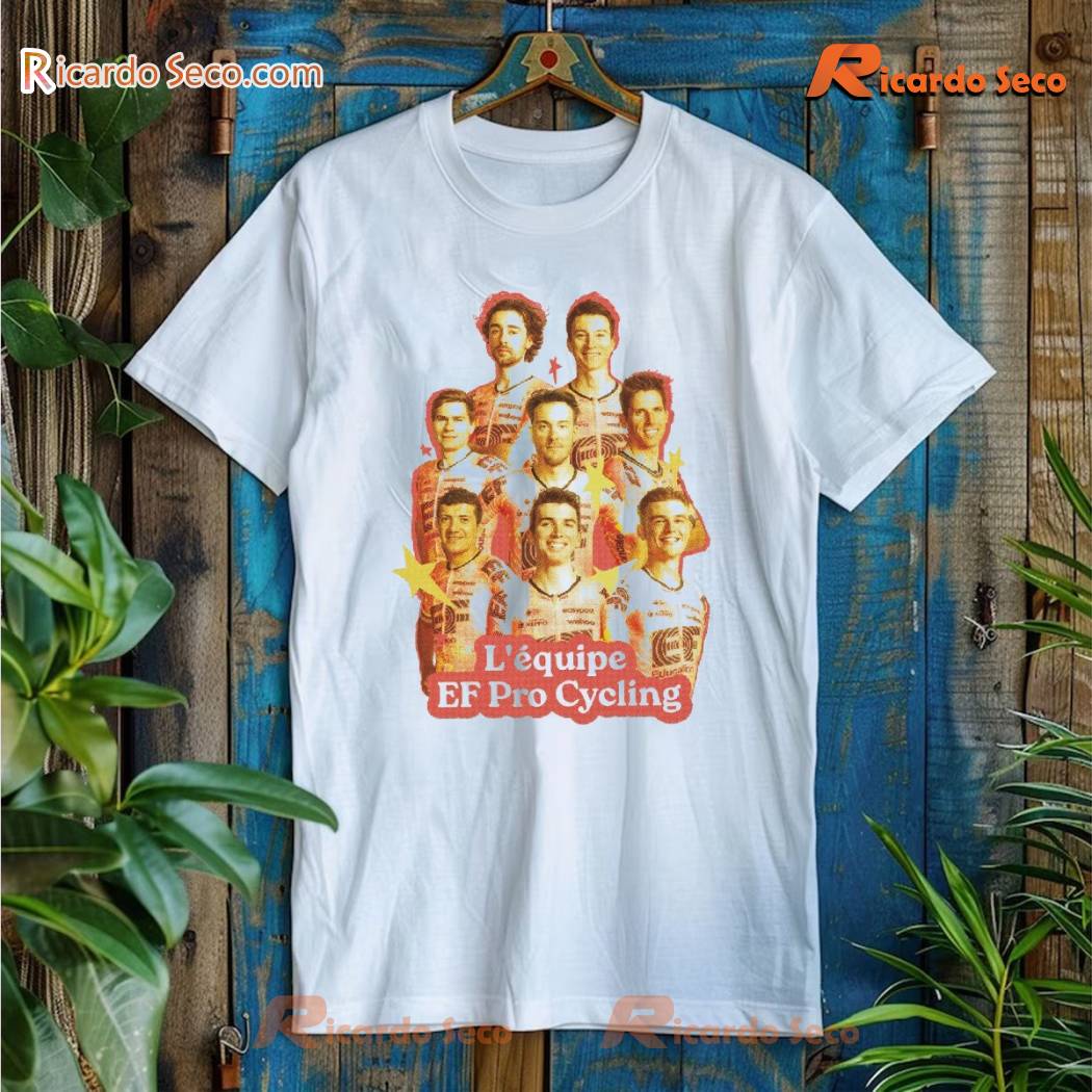 The Ef Education-easypost World Tour L'équipe Ef Pro Cycling 2024 French Tour Dates Graphic T-shirt, Classic Men Shirt b The Ef Education-easypost World Tour L'équipe Ef Pro Cycling 2024 French Tour Dates Graphic T-shirt, Classic Men Shirt b