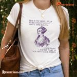 This Is The Shirt I Wear When I Want To Talk About Anne Boleyn Graphic Unisex T-shirt, V-neck Ladies Shirt
