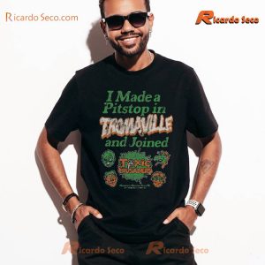 Toxic Crusaders I Made A Pitstop In Tromaville And Joined Gift For Fan Shirt, Men T-shirt b