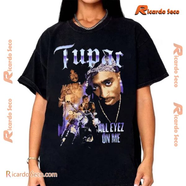 Tupac All Eyez On Me Gift For Men And Women Graphic Unisex T-shirt