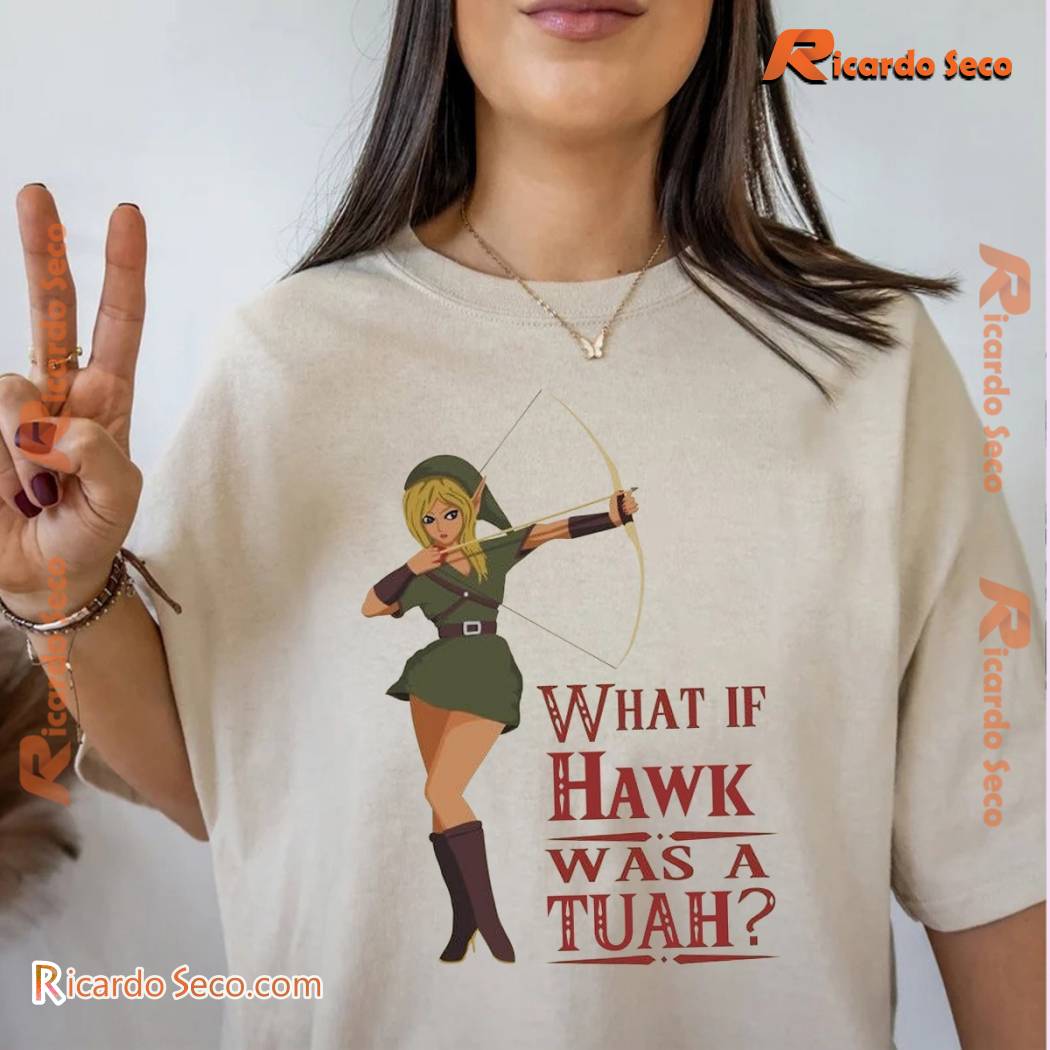 What If Hawk Was A Tuah Graphic Unisex T-shirt, Classic Ladies Shirt a What If Hawk Was A Tuah Graphic Unisex T-shirt, Classic Ladies Shirt a
