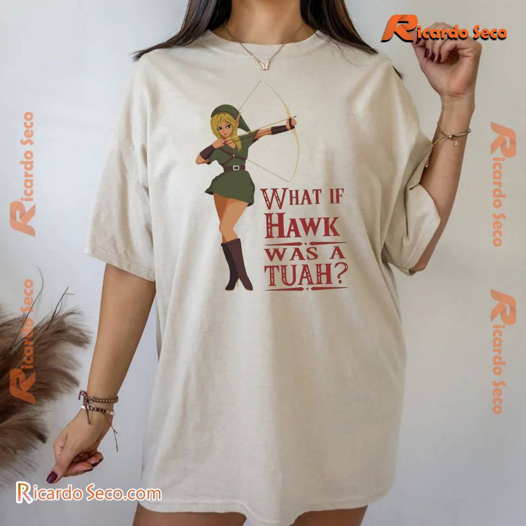 What If Hawk Was A Tuah Graphic Unisex T-shirt, Classic Ladies Shirt b What If Hawk Was A Tuah Graphic Unisex T-shirt, Classic Ladies Shirt b