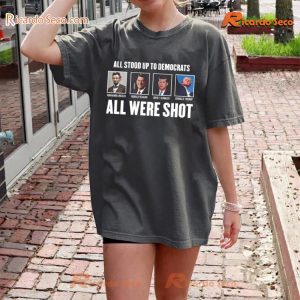 All Stood Up To Democrats All Were Shot Abraham Lincoln Ronald Reagan John F. Kennedy Donald Trump Graphic Unisex T-shirt, Classic Men Shirt a