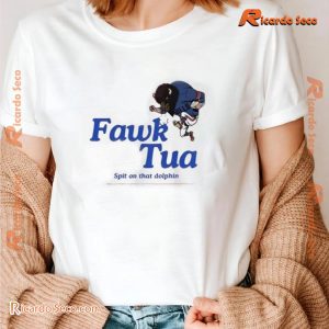 Bills Mafia Buffalo Fawk Tua Spit On That Dolphin Graphic Unisex T-shirt, Classic Men Shirt a