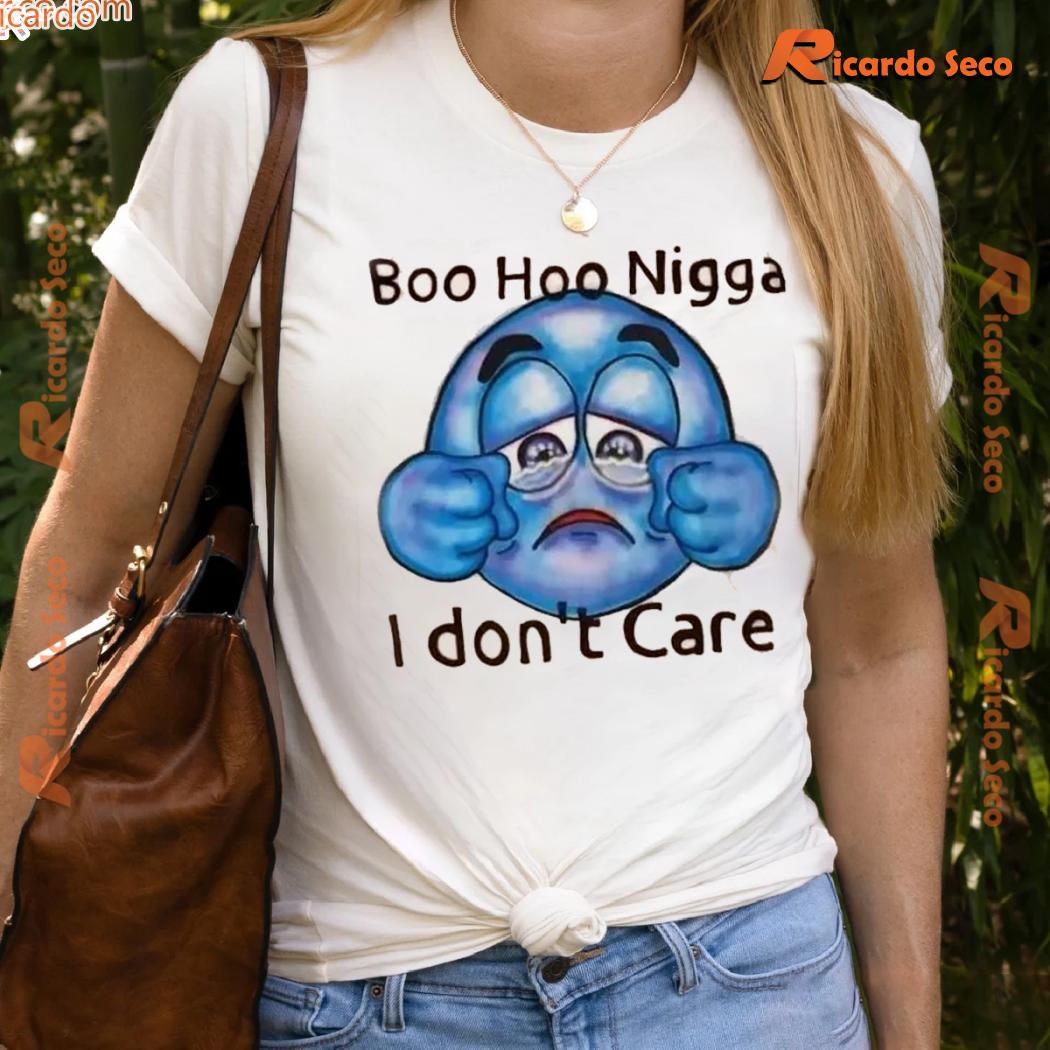 Boo Hoo Nigga I Don't Care Vintage Graphic Unisex T-shirt, Classic Men Shirt Boo Hoo Nigga I Don't Care Vintage Graphic Unisex T-shirt, Classic Men Shirt