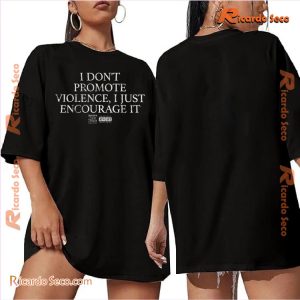 Eminem The Death Of Slim Shady I Don't Promote Violence, I Just Encourage It Graphic Unisex T-shirt, Classic Men Shirt