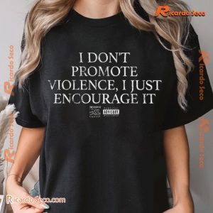 Eminem The Death Of Slim Shady I Don't Promote Violence, I Just Encourage It Graphic Unisex T-shirt, Classic Men Shirt a