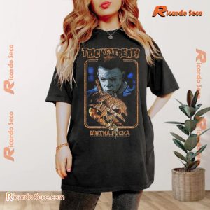 Halloween Resurrection Trick Or Treat, Mutha Graphic Unisex Tee, Classic Men Shirt a