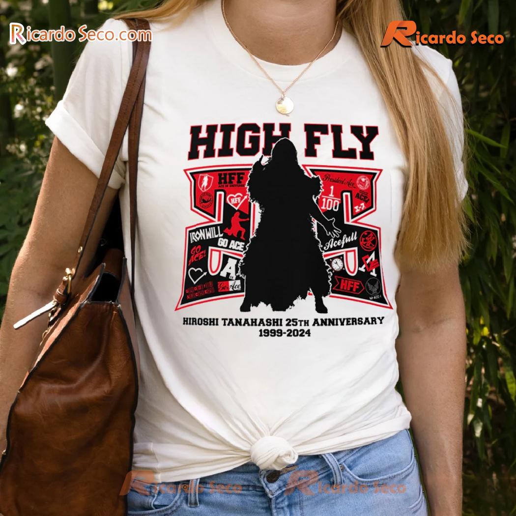 High Fly Hiroshi Tanahashi 25th Anniversary 1999 - 2024 Graphic Unisex T-shirt, Classic Men Shirt High Fly Hiroshi Tanahashi 25th Anniversary 1999 - 2024 Graphic Unisex T-shirt, Classic Men Shirt