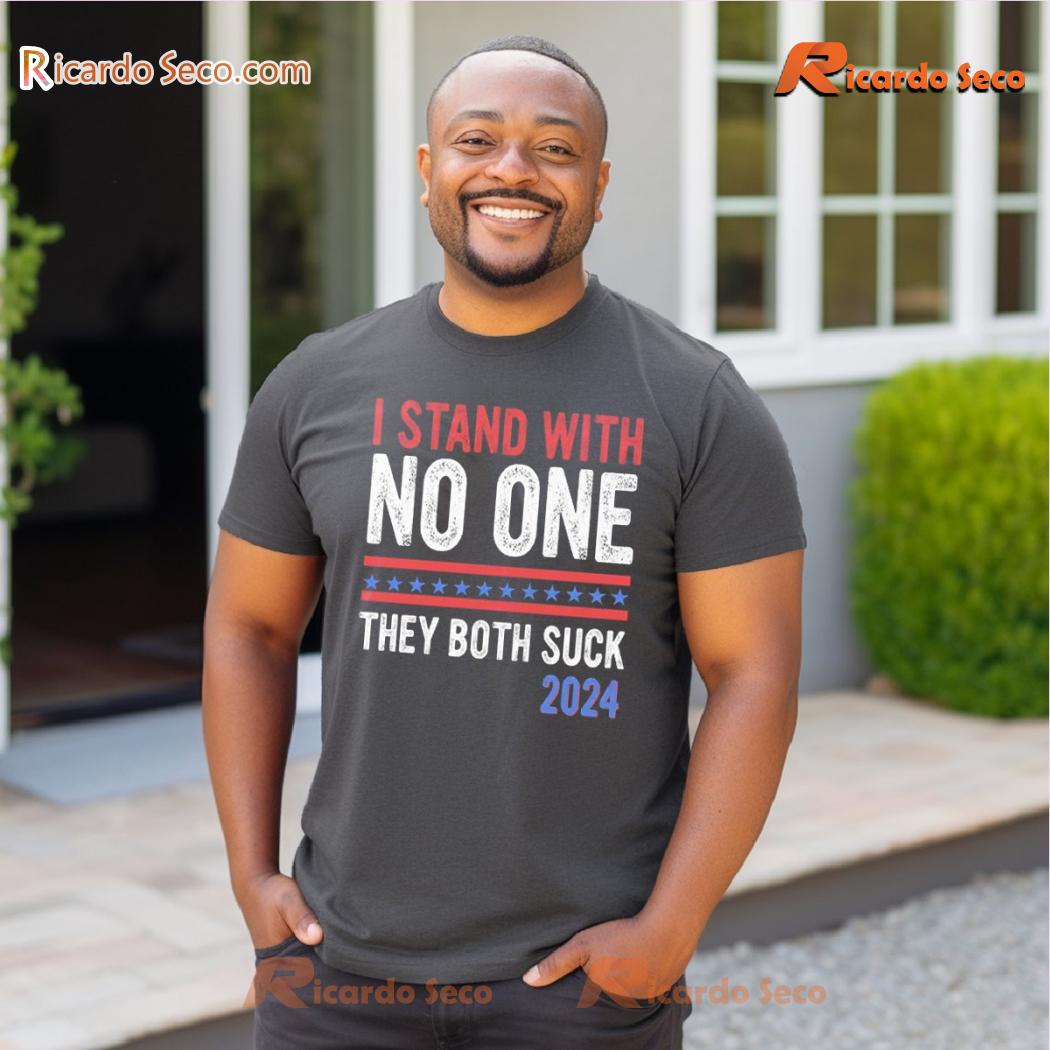 I Stand With No One They Both Suck 2024 Graphic Unisex T-shirt, Classic Men Shirt b