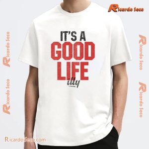 Illy It's Good Life Graphic Unisex Shirt, Gift For Music Fan, Classic Men Shirt