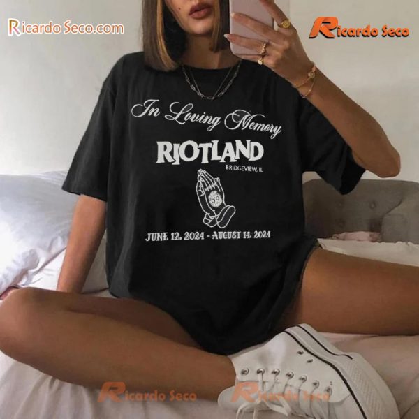 In Loving Memory Riot Land Bridgeview, Il June 12, 2024 - August 14, 2024 Graphic Unisex Shirt, Classic Men Shirt