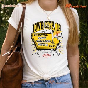 Iowa City, Iowa Been Crowned The “best College Town” By Barstool Sports 2024 Graphic Unisex T-shirt, Classic Men Shirt