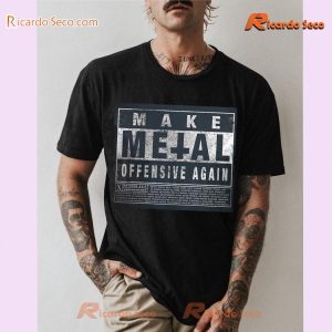 J-Dawg Slogan Make Metal Offensive Again Graphic Unisex T-shirt, Classic Men Shirt a