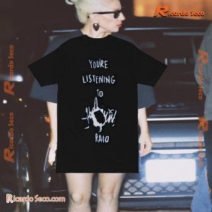 Lady Gaga You’re Listening To Harlequin Radio Graphic Unisex T-shirt, Gift For Men And Women, Classic Men Shirt