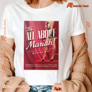 Mariah May All About Mariah Graphic Unisex T-shirt, Classic Men Shirt a