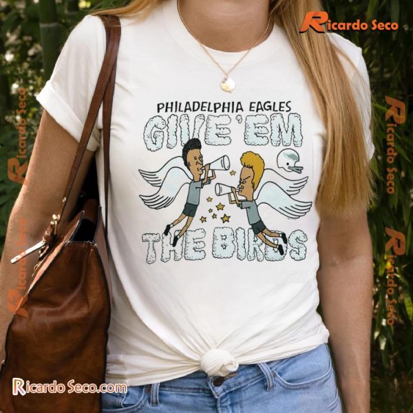 NFL Beavis And Butthead X Philadelphia Eagles Give Em The Birds Gift For Fan Graphic Unsex Tee, Classic Men Shirt