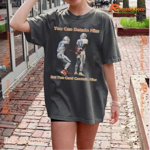 NFL Miami Dolphins Tyreek Cant You Can Detain Him But You Cant Contain Him Graphic Unisex T-shirt, Classic Men Shirt