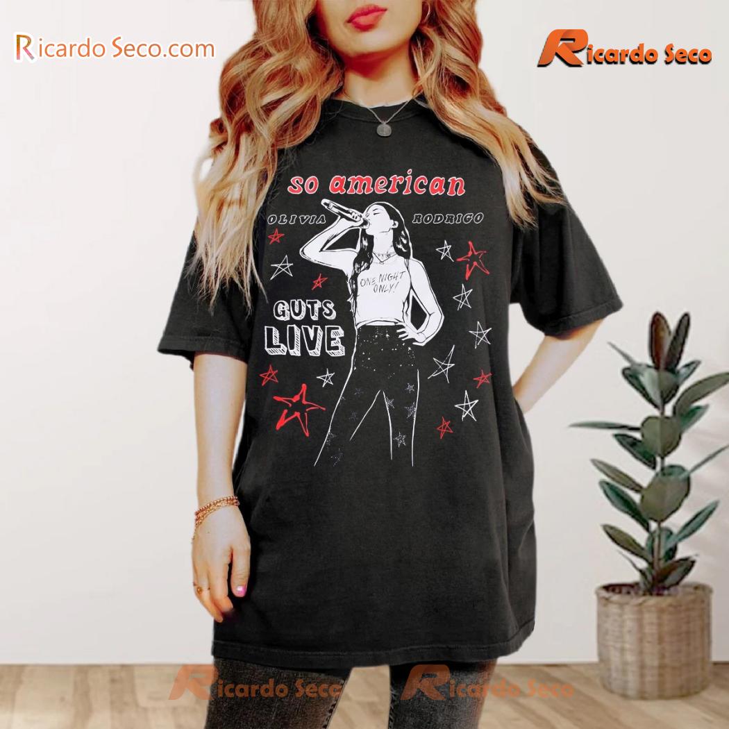 Olivia Rodrigo So American Guts Live Gift For Fan Graphic Unisex T-shirt a Olivia Rodrigo So American Guts Live Gift For Fan Graphic Unisex T-shirt a