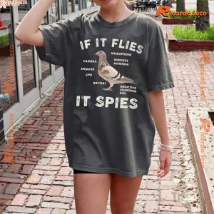 Pigeon Birds Aren't Real If It Flies It Spies Graphic Unisex T-shirt, Classic Men Shirt b