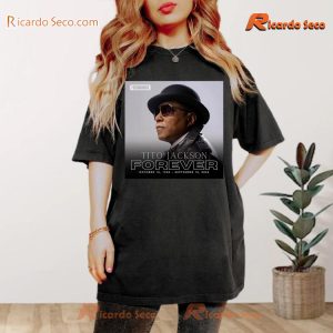 R.I.P Tito Jackson Forever October 15, 1953 - September 15, 2024 Graphic Unisex T-shirt, Classic Men Shirt a