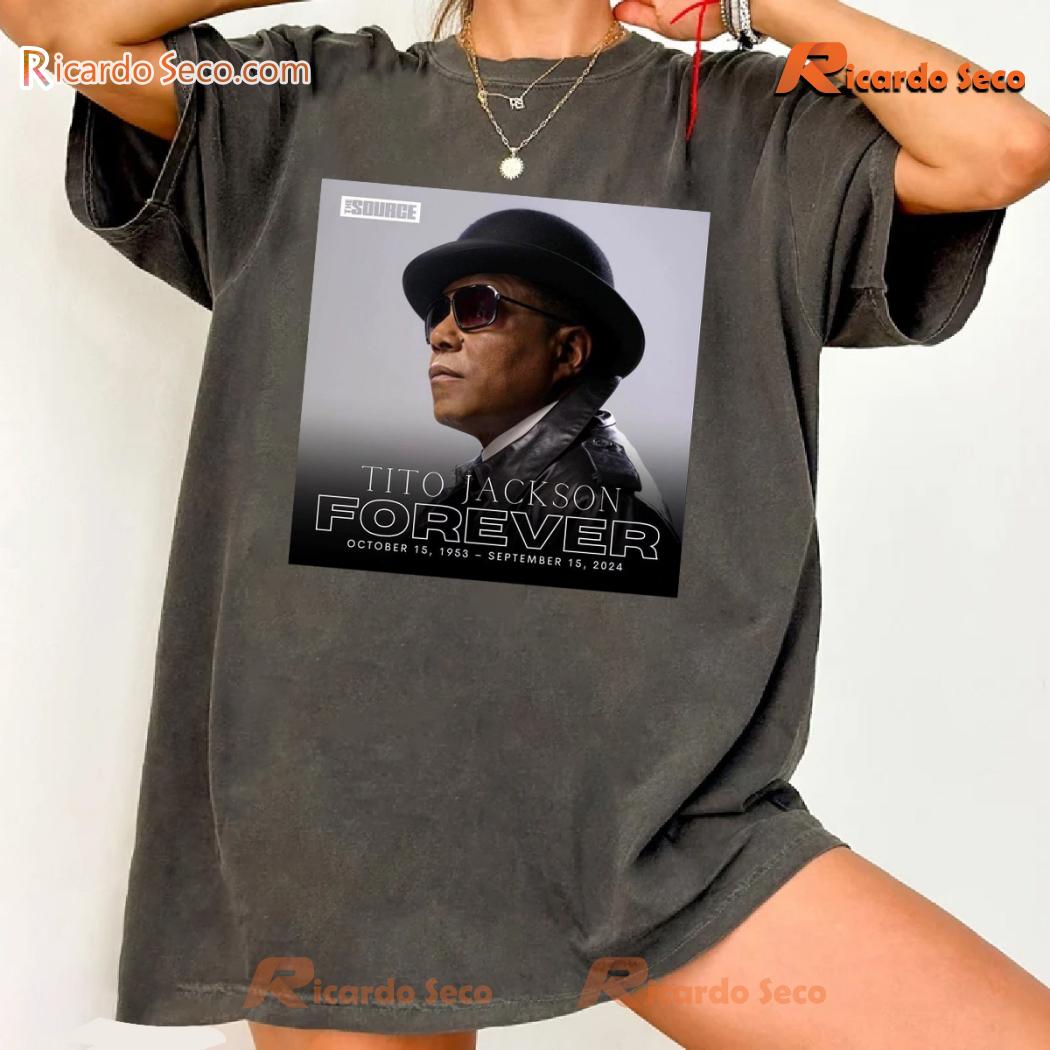 R.I.P Tito Jackson Forever October 15, 1953 - September 15, 2024 Graphic Unisex T-shirt, Classic Men Shirt b R.I.P Tito Jackson Forever October 15, 1953 - September 15, 2024 Graphic Unisex T-shirt, Classic Men Shirt b