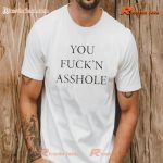 Rihanna You Fuck n Asshole Graphic Unisex Shirt, Classic Men Shirt