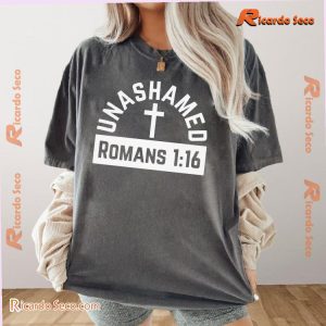 Unashamed Romans 1:16 Graphic Unisex T-shirt, Classic Men Shirt a