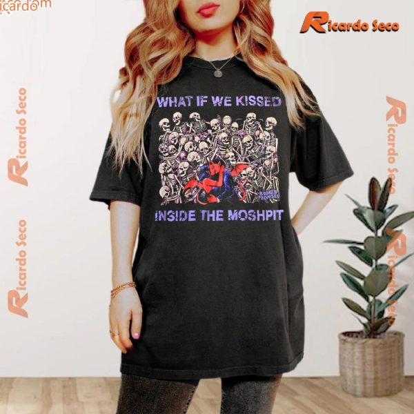 What If We Kissed Inside The Moshpit Graphic Unisex T-shirt, Classic Men Shirt b