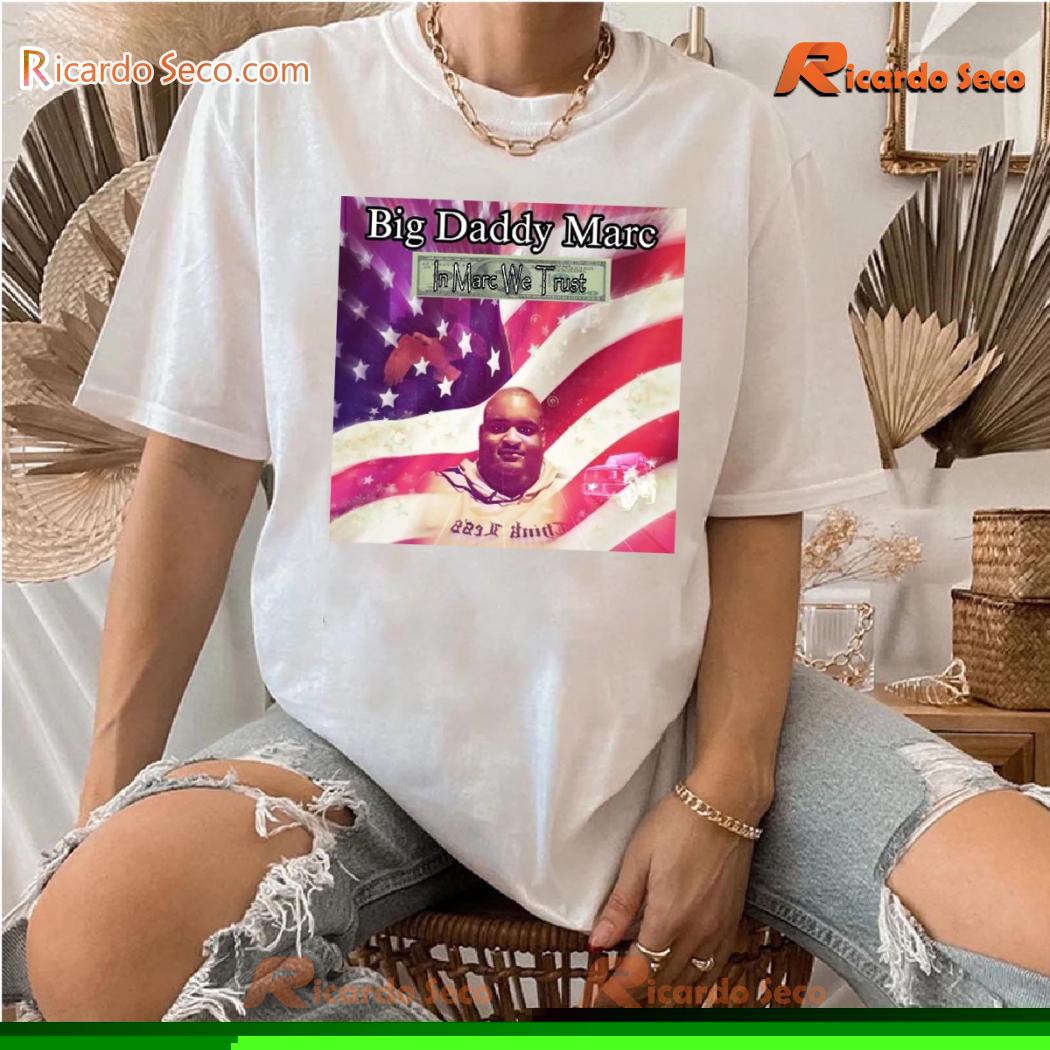 Big Daddy Marc In Marc We Trust Graphic Unisex T-shirt, Classic Men Shirt VnoZYv8