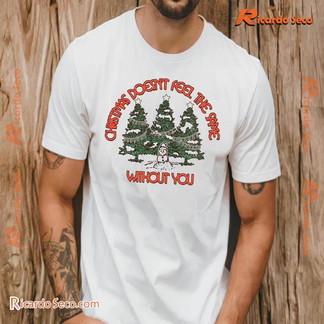 Carla Wehbe Aus Music 2024 Christmas Doesn't Feel The Same Without You Gift For Fan Unisex Tee, Classic Men Shirt a Carla Wehbe Aus Music 2024 Christmas Doesn't Feel The Same Without You Gift For Fan Unisex Tee, Classic Men Shirt a