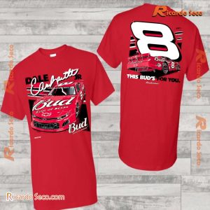 Dale Earnhardt Jr. Jr Motorsports X Budweiser This Bud's For You Graphic Unisex T-shirt, Sweatshirt-b Mr9A4VJ