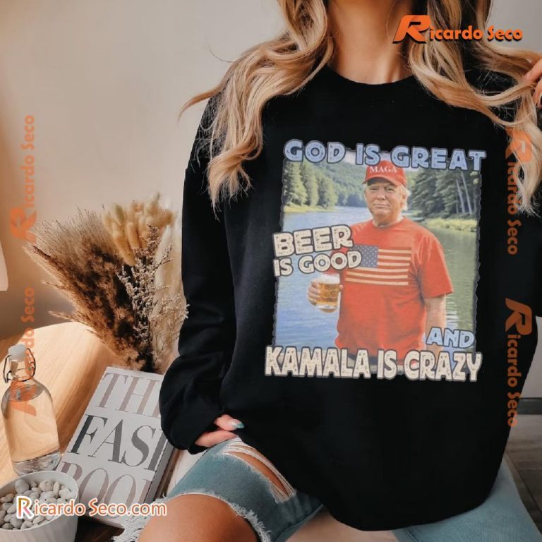 Donald Trump God Is Great Beer Is Good And Kamala Is Crazy Maga Classic Men Shirt-b qmsHhI4